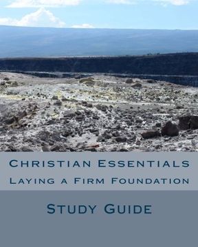 portada Christian Essentials: Laying a Firm Foundation: Volume 1