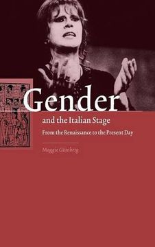 portada Gender and the Italian Stage: From the Renaissance to the Present day (in English)