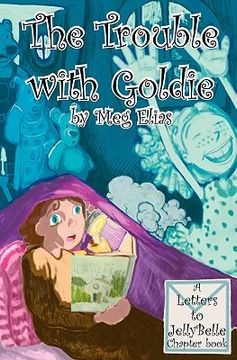 portada the trouble with goldie (in English)