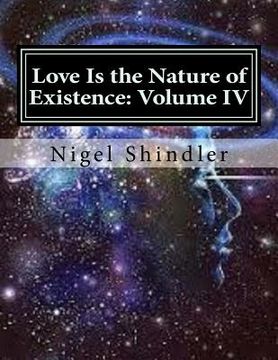portada Love Is the Nature of Existence: Volume IV: The Creator (en Inglés)