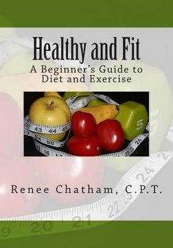 portada Healthy and Fit: A Beginner's Guide to Diet and Exercise (en Inglés)