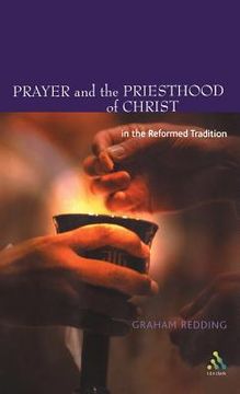 portada Prayer and the Priesthood of Christ (en Inglés)