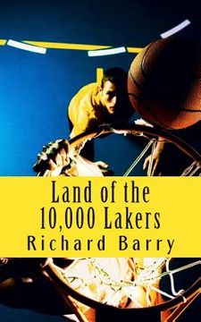 portada Land of the 10,000 Lakers: A History of the Lakers