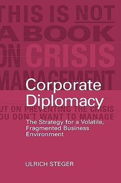 portada corporate diplomacy: the strategy for a volatile, fragmented business environment (en Inglés)