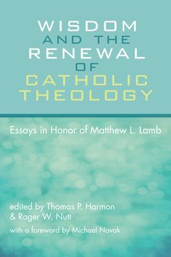 portada Wisdom and the Renewal of Catholic Theology (en Inglés)