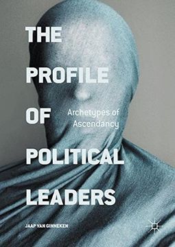 portada The Profile of Political Leaders: Archetypes of Ascendancy