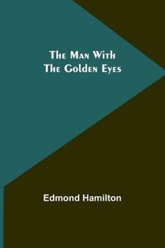portada The Man With the Golden Eyes (en Inglés)