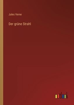 portada Der grüne Strahl (en Alemán)