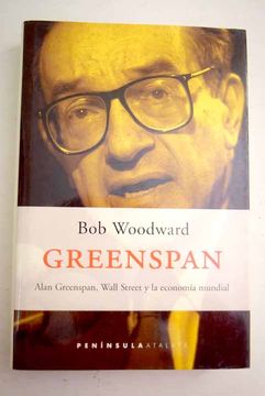 portada Greenspan: Alan Greenspan, Wall Street y la economía mundial