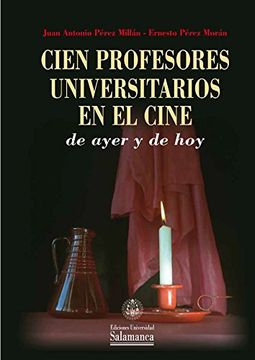 portada Cien Profesores Universitarios en el Cine de Ayer y de hoy (Colección Obras de Referencia, 36) (in Spanish)