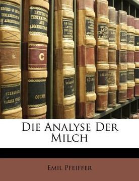 portada Die Analyse Der Milch (in German)