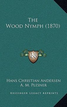 portada the wood nymph (1870) (in English)