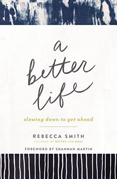 portada A Better Life: Slowing Down to get Ahead (en Inglés)