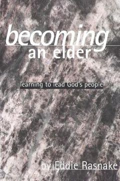 portada Becoming an Elder: Learning to Lead God's People