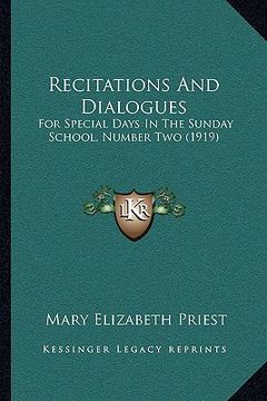 portada recitations and dialogues: for special days in the sunday school, number two (1919) (en Inglés)