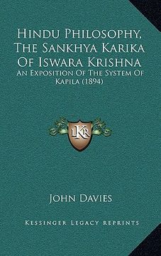 portada hindu philosophy, the sankhya karika of iswara krishna: an exposition of the system of kapila (1894) (en Inglés)