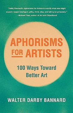 portada Aphorisms for Artists: 100 Ways Toward Better art (en Inglés)