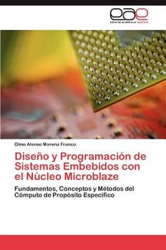 portada dise o y programaci n de sistemas embebidos con el n cleo microblaze (in Spanish)