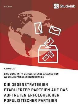 portada Die Gegenstrategien Etablierter Parteien Auf Das Auftreten Erfolgreicher Populistischer Parteien (German Edition)