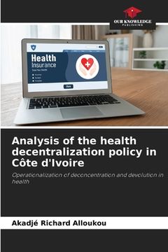 portada Analysis of the health decentralization policy in Côte d'Ivoire (en Inglés)