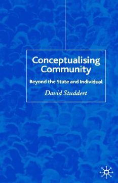 portada conceptualising community: beyond state and individual (en Inglés)