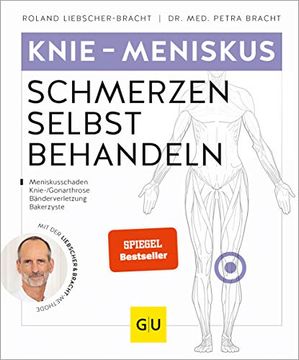 portada Knieschmerzen Selbst Behandeln: Bei Meniskusschaden, Knie-/Gonarthrose, Bänderverletzung, Bakerzyste (gu Ratgeber Gesundheit) (in German)