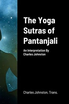 portada The Yoga Sutras of Pantanjali: An Interpretation by Charles Johnston (in English)