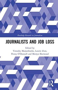 portada Journalists and job Loss (Routledge Research in Journalism) (en Inglés)