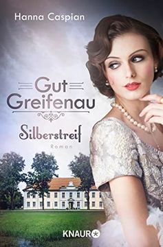 portada Gut Greifenau - Silberstreif: Roman: 5 (in German)
