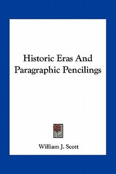 portada historic eras and paragraphic pencilings (en Inglés)