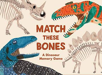 portada Match These Bones: A Dinosaur Memory Game (en Inglés)