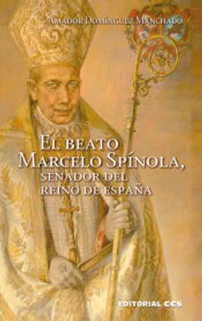 portada Beato Marcelo Spínola, Senador del Reino de España, el