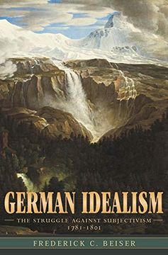 portada German Idealism: The Struggle Against Subjectivism, 1781–1801