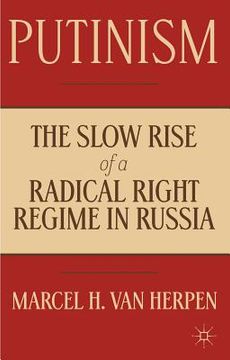 portada putinism: the slow rise of a radical right regime in russia (en Inglés)