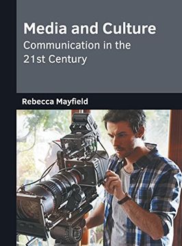 portada Media and Culture: Communication in the 21St Century (en Inglés)