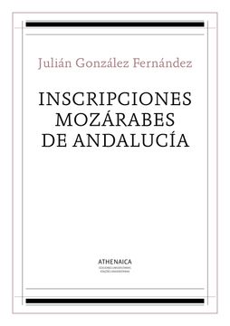 portada Inscripciones mozárabes de Andalucía (in Spanish)
