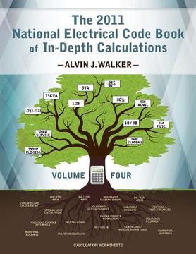 portada The 2011 National Electrical Code Book of In-Depth Calculations - Volume 4 (en Inglés)