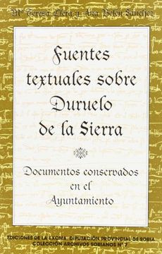 portada Fuentes Textuales Sobre Duruelo de la Sierra: Documentos Conservados en el Ayuntamiento
