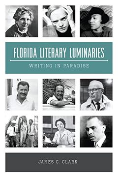 portada Florida Literary Luminaries: Writing in Paradise (en Inglés)