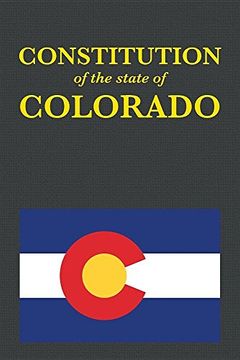 portada The Constitution of the State of Colorado (US Constitution) (en Inglés)