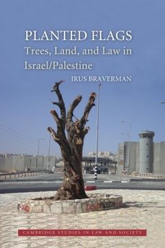 portada Planted Flags: Trees, Land, and law in Israel (in English)