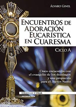 portada Encuentros de Adoración Eucarística en Cuaresma - Ciclo a