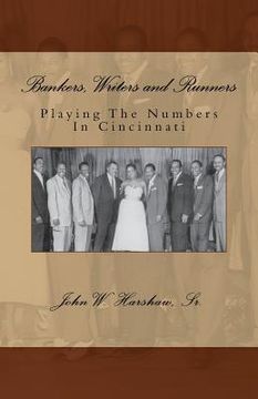 portada Bankers, Writers and Runners: Playing The Numbers In Cincinnati (en Inglés)