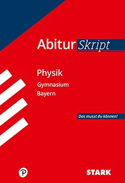 portada Abitur-Training / Abitur Skript Physik: Abi Bayern, das Musst du Können! (en Alemán)