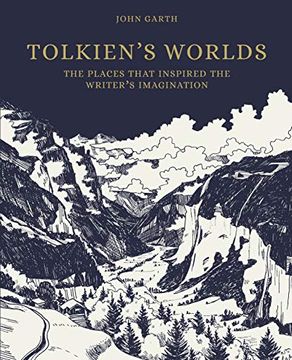 portada Tolkien's Worlds: The Places That Inspired the Writer's Imagination (in English)