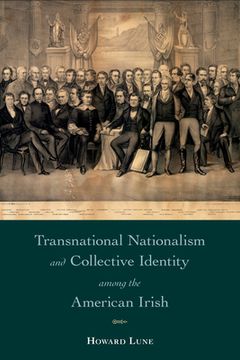portada Transnational Nationalism and Collective Identity among the American Irish (en Inglés)