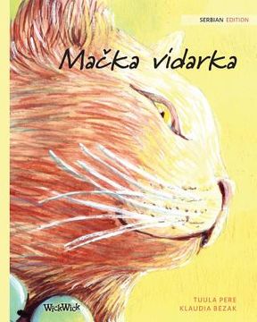 portada Ma ka vidarka: Serbian Edition of The Healer Cat (in Serbio)