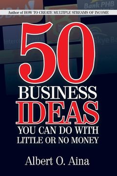 portada 50 Business Ideas You Can Do With Little Or No Money (en Inglés)
