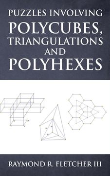 portada Puzzles Involving Polycubes, Triangulations and Polyhexes