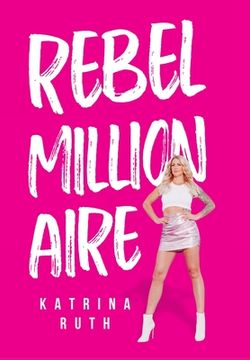 portada Rebel Millionaire (en Inglés)